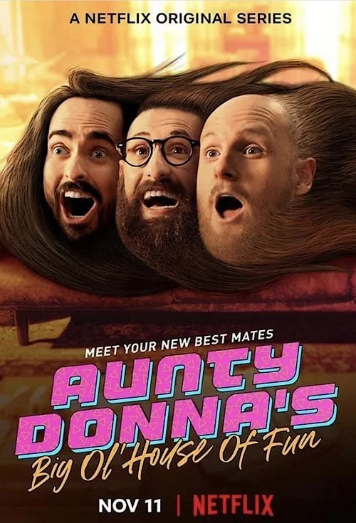 Aunty Donna: Ngôi nhà vui vẻ - Aunty Donna's Big Ol' House of Fun