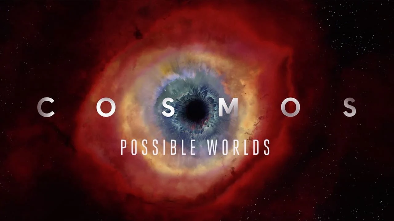 Cosmos: Possible Worlds - Cosmos: Possible Worlds