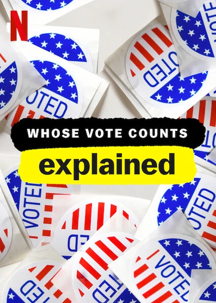 Giải mã bầu cử - Whose Vote Counts, Explained