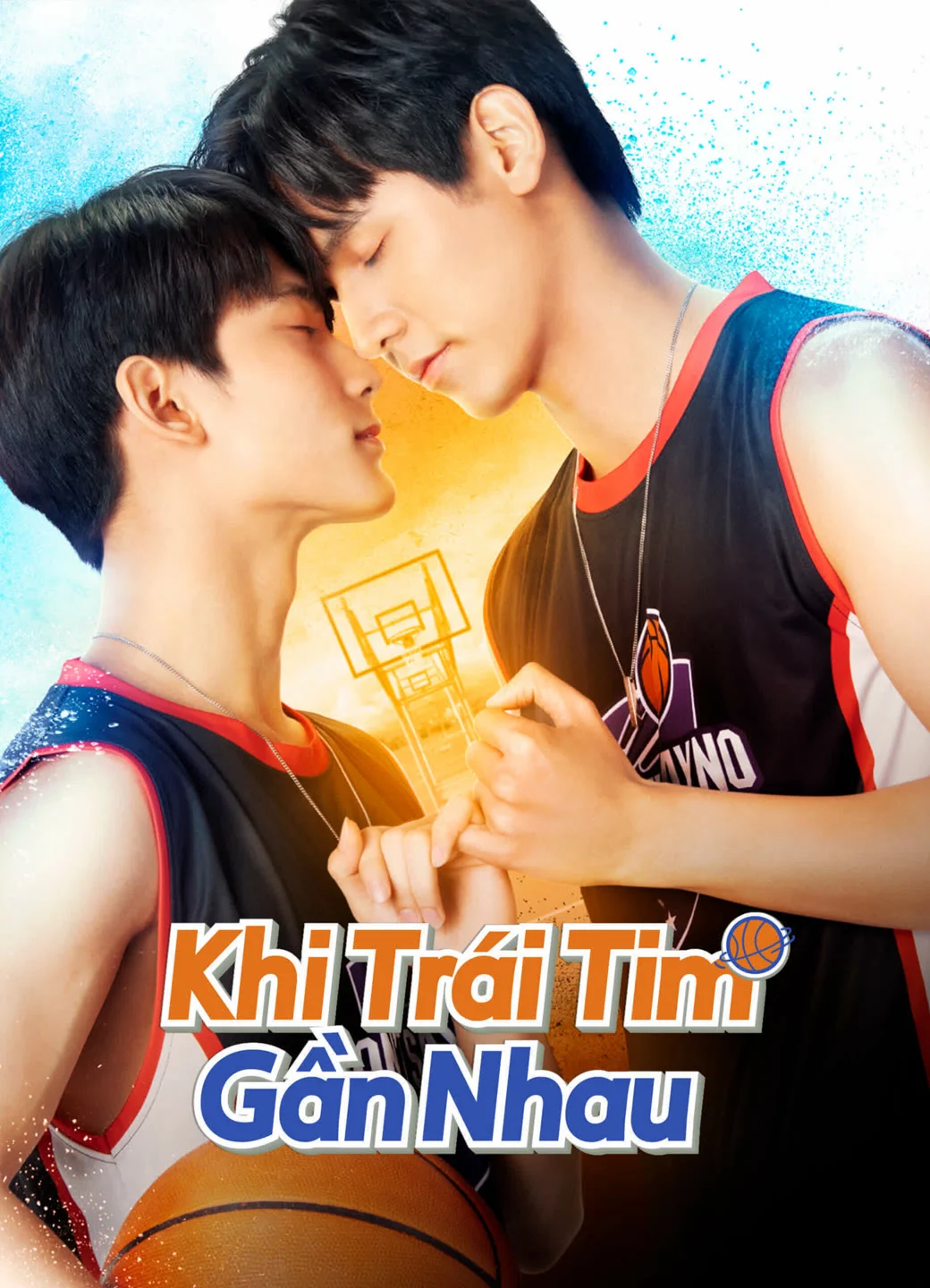 Khi Trái Tim Gần Nhau - Don't Say No The Series