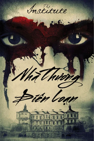 Nhà Thương Điên Loạn - The Institute