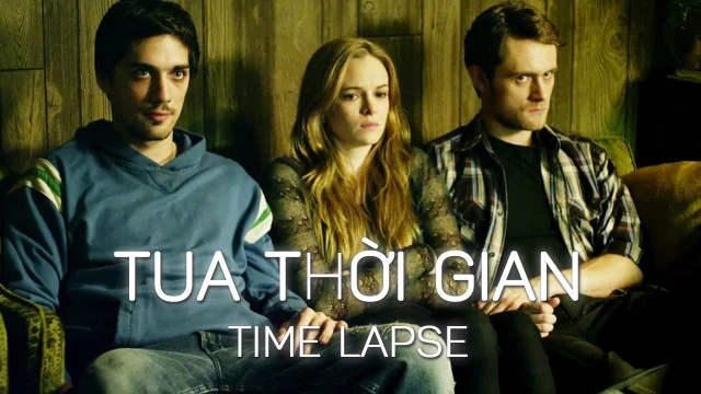 Tua Thời Gian - Time Lapse